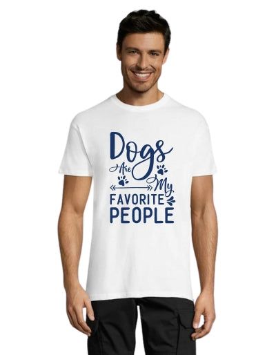 Dog's are my favorite people men's t-shirt white S