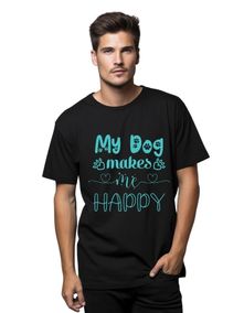 My dog makes me happy men's T-shirt white M