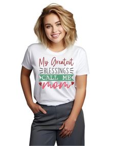 Wo My greatest blessings call me mom men's t-shirt white 3XL
