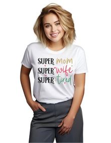 WoSuper mom, super wife, super tired men's t-shirt white 2XL
